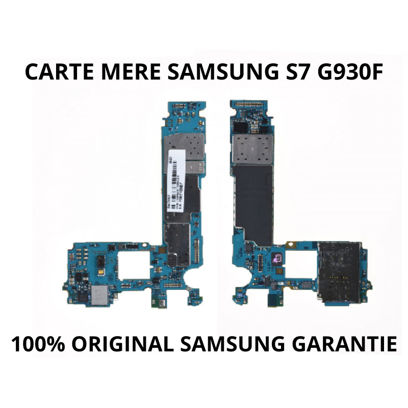CARTE MERE SAMSUNG GALAXY S7 SM-G930F 32 Go ORIGINAL GARANTIE n° 1