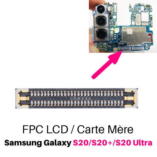Pour Samsung Galaxy S20 5G / S20+ / S20 Ultra connecteur FPC LCD sur Carte Mère n° 1