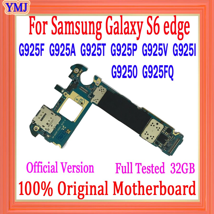 Carte mère 32 go/100% originale débloquée en usine pour Samsung S6 Edge (G925F/G925I), avec puces complètes, testée, circuit imprimé