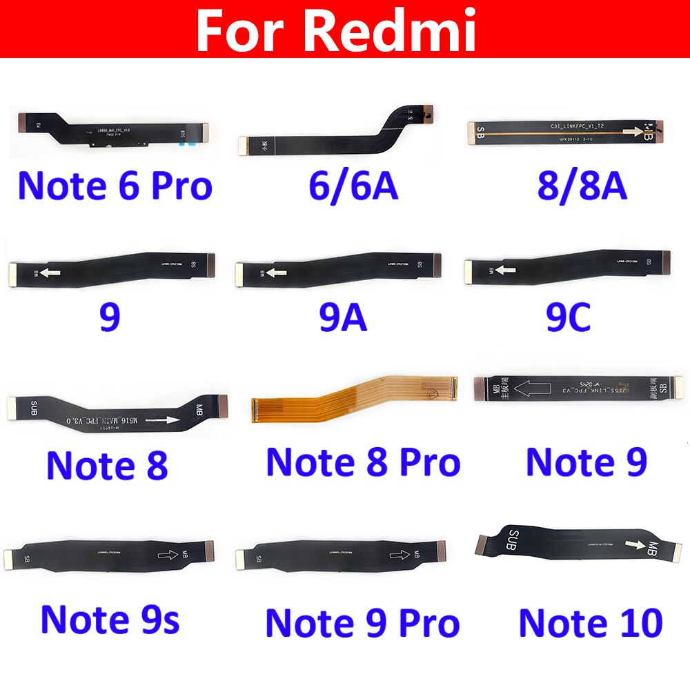 Câble de connecteur de carte mère flexible, pour Xiaomi Redmi 9 9A 9C 6 6A 8A Note 10 8 7 6 Pro 5 5A