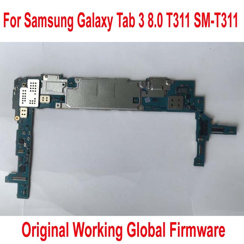 Carte mère originale pour Samsung Galaxy Tab 3 8.0 T311, Firmware Global, circuit imprimé principal, frais de port, câble flexible
