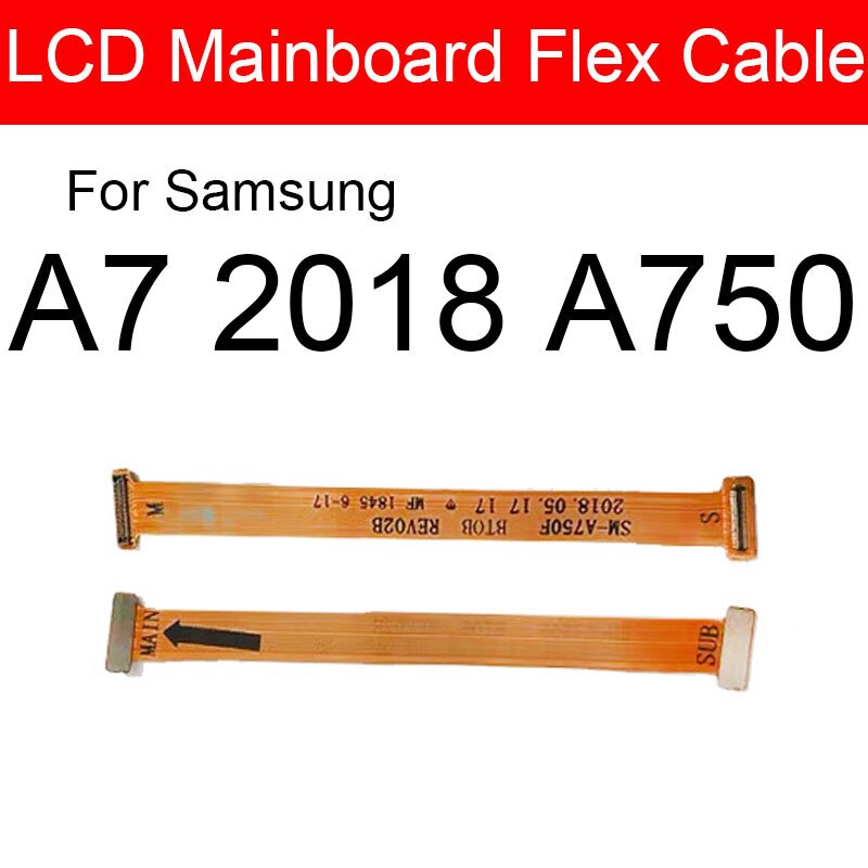Câble flexible de carte mère de carte mère d'affichage à cristaux liquides pour Samsung Galaxy A7 2018 A750F