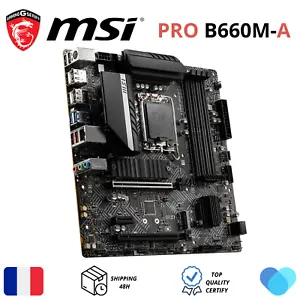 MSI PRO B660M-A DDR4 LGA 1700 MicroATX Intel Carte Mère